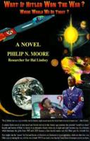 What If Hitler Won the War: Where Would We Be Today 1579159966 Book Cover