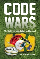 Code Wars - The Battle for Fans, Dollars and Survival 1925914151 Book Cover