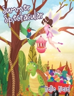 Summer Spectacular 1646281713 Book Cover