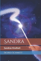 Sandra: Sandras Kindheit (German Edition) B0874HT3R8 Book Cover