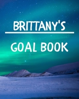 Brittany's Goal Book: New Year Planner Goal Journal Gift for Brittany / Notebook / Diary / Unique Greeting Card Alternative 167709429X Book Cover