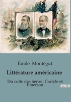 Littérature américaine: Du culte des héros: Carlyle et Émerson B0C2XZCTGG Book Cover