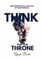 Think From Your Throne 1387490958 Book Cover