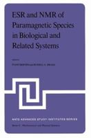 ESR and NMR of Paramagnetic Species in Biological and Related Systems (NATO Science Series C:) 9027710635 Book Cover