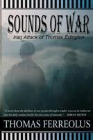 Sounds of War: Iraq Attack of Thomas Edington 1492398187 Book Cover