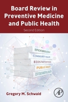 Board Review in Preventive Medicine and Public Health 0443186596 Book Cover