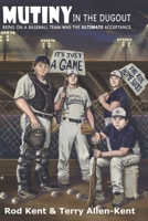 Mutiny in the Dugout 0985479604 Book Cover