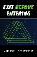Exit Before Entering 0741447460 Book Cover
