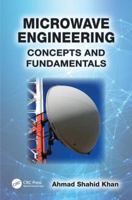 Microwave Engineering: Concepts and Fundamentals 1138072427 Book Cover