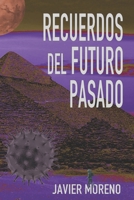 RECUERDOS DEL FUTURO PASADO B08W7SPSDC Book Cover
