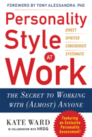 Personality Style at Work: The Secret to Working with (Almospersonality Style at Work: The Secret to Working with (Almost) Anyone T) Anyone 0071791604 Book Cover