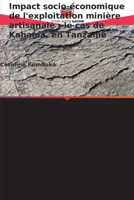 Impact socio-économique de l'exploitation minière artisanale: le cas de Kahama, en Tanzanie 6209151884 Book Cover