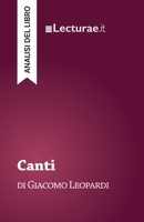 Canti - Giacomo Leopardi (analisi del libro) (Italian Edition) 2390801692 Book Cover