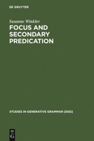 Focus and Secondary Predication 3110150573 Book Cover