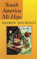 South America Mi Hija (Pitt Poetry Series) 0822954508 Book Cover