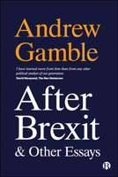 After Brexit and Other Essays 1529217105 Book Cover