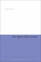 The Spirit of the School 1441136371 Book Cover