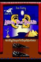 Acting Your Dreams: Use Acting Techniques to Interpret Your Dreams 1414005423 Book Cover