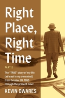 Right Place, Right Time: Part 2 196573314X Book Cover