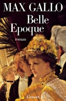 Belle époque: roman 2246377412 Book Cover