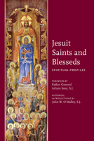 Jesuit Saints and Blesseds: Spiritual Profiles 1947617176 Book Cover