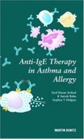 Anti-IgE Therapy in Asthma and Allergy 1841840904 Book Cover