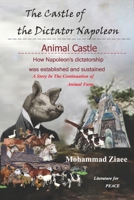 The Castle of the Dictator Napoleon: Animal Castle B0FNK3JDS9 Book Cover