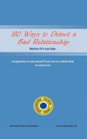 110 Ways to Detect a Bad Relationship: ... Before It's Too Late 1467883352 Book Cover