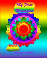 My First Mandalas: Drawing and coloring 1539389693 Book Cover