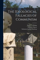 The Ideological Fallacies of Communism 1016054386 Book Cover