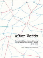 After Words : Visual and Experimental Poetry in Little Magazines and Small Presses, 1960-2025 1887123873 Book Cover