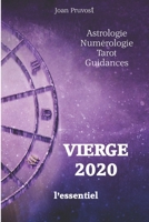 VIERGE 2020 - L'essentiel (horoscope 2020) (French Edition) 1670235807 Book Cover