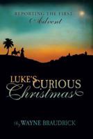 Luke's Curious Christmas 1942614098 Book Cover