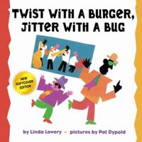 Twist With a Burger, Jitter With a Bug 0395670225 Book Cover