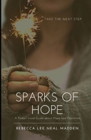 Sparks of Hope: A Pocket Sized Guide About Hope and Optimism B0CTDY98ZT Book Cover