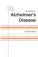 Alzheimer's Disease: - The Handbook - B0C6W83GRM Book Cover