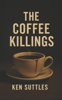 The Coffee Killings B0F43XKZ38 Book Cover