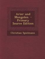 Arier und Mongolen. 1270824651 Book Cover