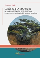 Le nègre et la négritude (French Edition) 235523647X Book Cover