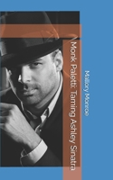 Monk Paletti: Taming Ashley Sinatra B08DSYPH68 Book Cover