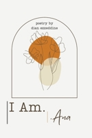 I AM-ANA 1069113905 Book Cover