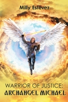 Warrior of Justice: Archangel Michael 9655780821 Book Cover