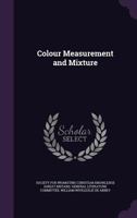 Colour Measurement and Mixture 9389701767 Book Cover