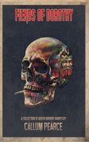 Fiends Of Dorothy B0HJML2342 Book Cover