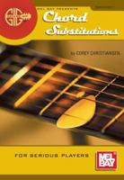 Mel Bay Gig Savers: Chord Substitutions for Serious Players (Gig Savers) 0786661240 Book Cover