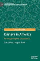 Kristeva in America: Re-Imagining the Exceptional 3030599116 Book Cover