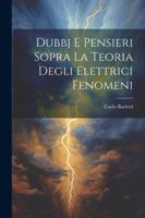 Dubbj E Pensieri Sopra La Teoria Degli Elettrici Fenomeni 1022535609 Book Cover