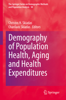 Demography of Population Health, Aging and Health Expenditures (The Springer Series on Demographic Methods and Population Analysis, 50) 3030446948 Book Cover