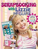 Scrapbooking with Lizzie McGuire 0696220113 Book Cover
