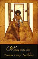 Working in the Dark 0967563607 Book Cover